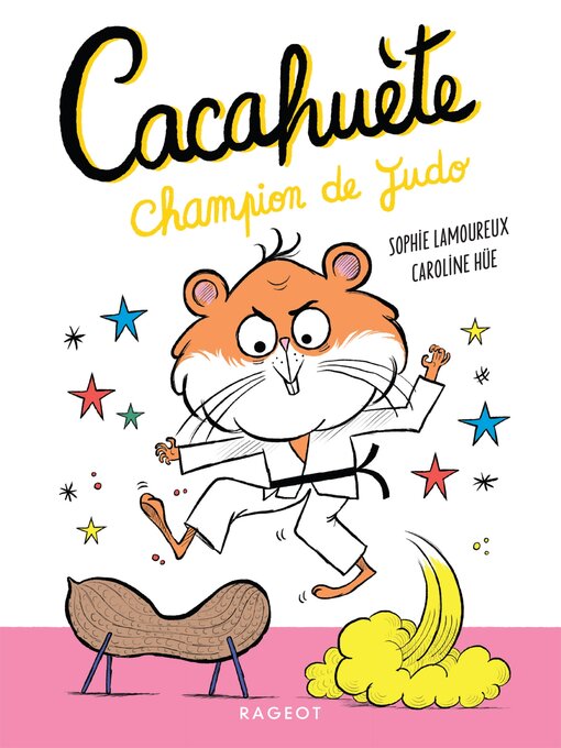 Title details for Cacahuète Champion de judo by Sophie Lamoureux - Available